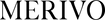 MERIVO